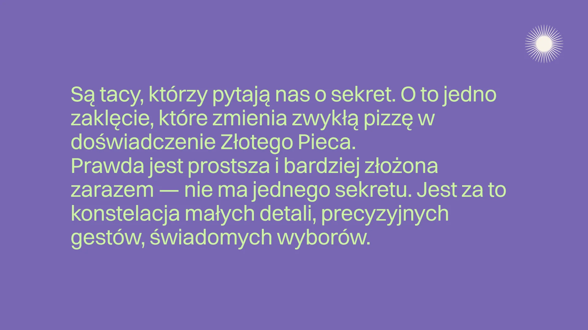 Slajd manifestu Złotego Pieca na violet — „Są tacy, którzy pytają nas o sekret…"